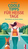 Coole Tipps für heisse Tage Coole Tipps für heisse Tage