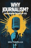 Why journalism? (eBook, ePUB) Why journalism? (eBook, ePUB)