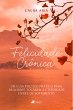Felicidade Crônica (eBook, ePUB) - Bild 1
