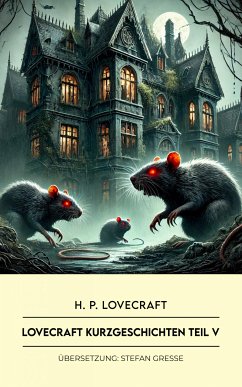 Lovecraft Kurzgeschichten (eBook, ePUB) - Lovecraft, H. P.