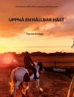 UPPNÅ EN HÅLLBAR HÄST (eBook, ePUB) - Bild 1