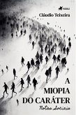 A Miopia do Caráter (eBook, ePUB)