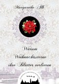 Warum Weihnachtssterne ihre Blätter verlieren (eBook, ePUB)