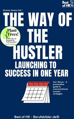 The Way of the Hustler - Launching to Success in One Year (eBook, ePUB) - Janson, Simone