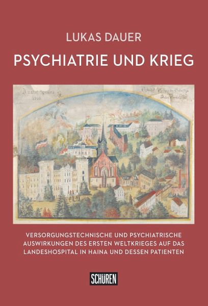 Psychiatrie und Krieg (eBook, PDF) Psychiatrie und Krieg (eBook, PDF)