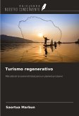Turismo regenerativo Turismo regenerativo