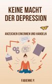 Keine Macht der Depression (eBook, ePUB)