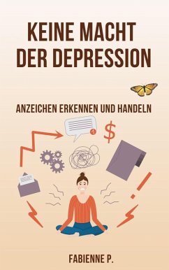 Keine Macht der Depression (eBook, ePUB) - P., Fabienne