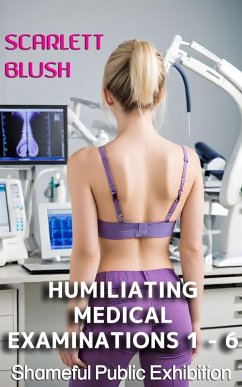 Cover Humiliating Medical Examinations 1 - 6 bundle (eBook, ePUB)