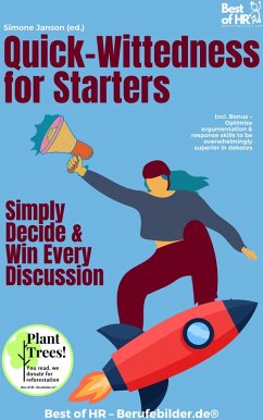 Quick-Wittedness for Starters - Simply Decide & Win Every Discussion (eBook, ePUB) - Janson, Simone