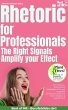 Rhetoric for Professionals - The Right... - Bild 1