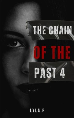 The Chain of the past (eBook, ePUB) - F, Lyla