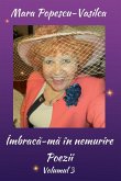 Îmbrac¿-m¿ în nemurire -Poezii Îmbrac¿-m¿ în nemurire -Poezii