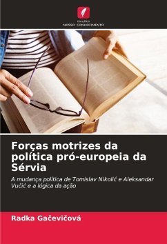 Forças motrizes da política pró-europeia da Sérvia - Gacevicová, Radka