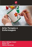 Arte-Terapia e Enfermagem Arte-Terapia e Enfermagem