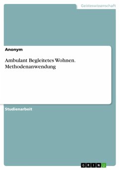 Ambulant Begleitetes Wohnen. Methodenanwendung (eBook, PDF)