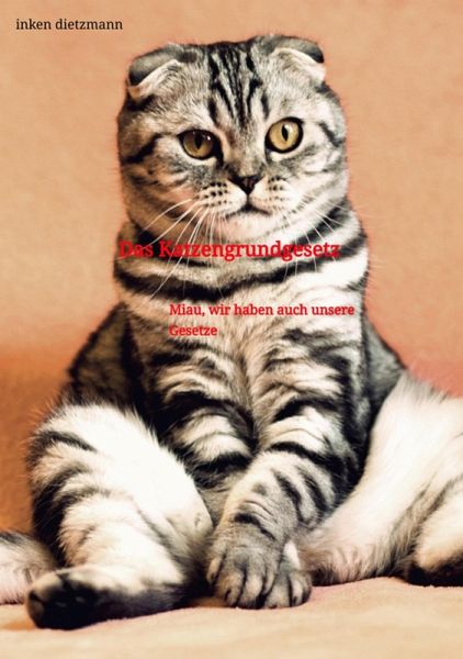 Das Katzengrundgesetz (eBook, ePUB) Das Katzengrundgesetz (eBook, ePUB)