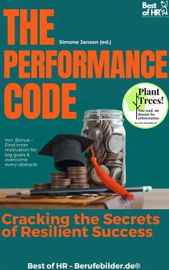 The Performance Code - Cracking the Secrets of Resilient Success (eBook, ePUB) - Janson, Simone