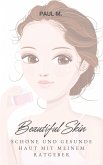 Beautiful Skin (eBook, ePUB)