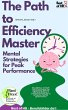 The Path to Efficiency Mastery - Mental... - Bild 1