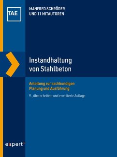 Instandhaltung von Stahlbeton (eBook, ePUB) - Schröder, Manfred; Fiala, Hannes; Golar, Claus; Helf, Christoph; Gieler, Rolf P.; Wehrle, Stephan; Ziegler, Dennis; Haardt, Peter; Kempkens, Eckhard; Müller, Hilmar; Eisenkrein-Kreksch, Helena