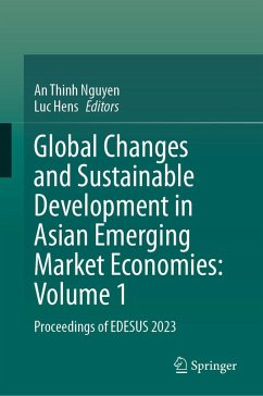 Global Changes and Sustainable Development in Asian Emerging Market Economies: Volume 1 (eBook, PDF)