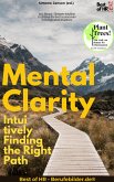 Mental Clarity - Intuitively Finding the Right Path (eBook, ePUB)