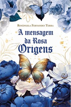 Cover A Mensagem da Rosa (eBook, ePUB)