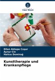Kunsttherapie und Krankenpflege Kunsttherapie und Krankenpflege