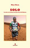 Solo. La mia avventura nel deserto del Sahara (eBook, ePUB) Solo. La mia avventura nel deserto del Sahara (eBook, ePUB)