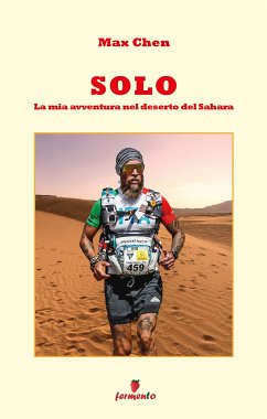 Solo. La mia avventura nel deserto del Sahara (eBook, ePUB) - Chen, Max