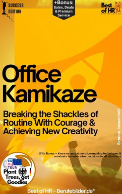 Office Kamikaze – Breaking the Shackles of Routine With Courage & Achieving New Creativity (eBook, ePUB) - Janson, Simone