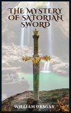 The Mystery of Satorian Sword (eBook, ePUB) The Mystery of Satorian Sword (eBook, ePUB)