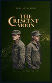 The Crescent Moon (eBook, ePUB) The Crescent Moon (eBook, ePUB)
