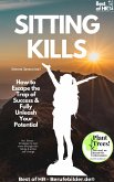 Sitting Kills - How to Escape the Trap of Success & Fully Unleash Your Potential (eBook, ePUB)