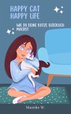Happy Cat Happy Life (eBook, ePUB)