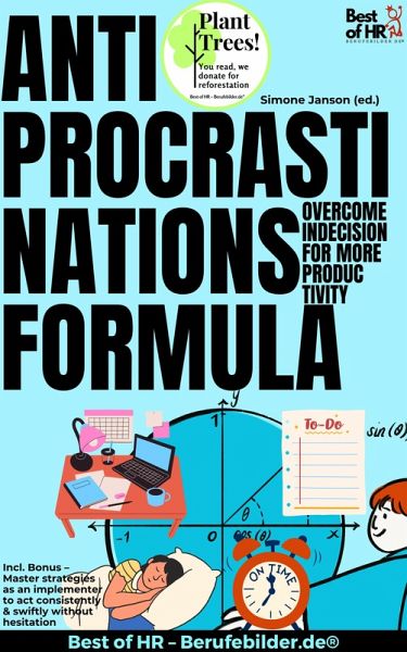 Anti-Procrastination Formula - Overcome Indecision for More Productivity (eBook, ePUB)