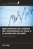 Aplicabilidad del análisis del sentimiento en línea a la predicción bursátil Aplicabilidad del análisis del sentimiento en línea a la predicción bursátil