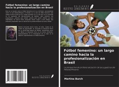 Cover Fútbol femenino: un largo camino hacia la profesionalización en Brasil