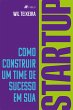 Como Construir um Time de Sucesso em... - Bild 1
