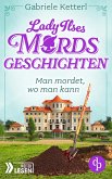 Man mordet, wo man kann   Ein humorvoller Krimi aus Bayern (eBook, ePUB)