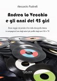 Andrea Lo Vecchio e gli anni del 45 giri (eBook, ePUB) Andrea Lo Vecchio e gli anni del 45 giri (eBook, ePUB)