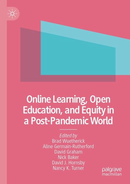 Online Learning, Open Education, and Equity in a Post-Pandemic World (eBook, PDF)
