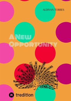 A New Opportunity (eBook, ePUB) - Torres, Aldivan