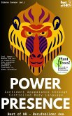 Power Presence - Confident Appearance through Controlled Body Language (eBook, ePUB)