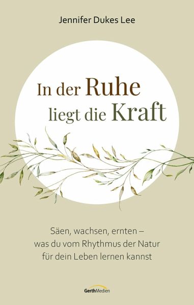 In der Ruhe liegt die Kraft (eBook, ePUB) In der Ruhe liegt die Kraft (eBook, ePUB)