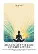 Self-Healing Through Autosuggestion... - Bild 1