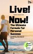 Live! Now! - The Ultimate Formula for... - Bild 1
