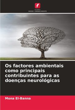 Os factores ambientais como principais contribuintes para as doenças neurológicas - El-Banna, Mona
