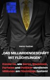 "Das Milliardengeschäft mit Flüchtlingen" (eBook, ePUB) "Das Milliardengeschäft mit Flüchtlingen" (eBook, ePUB)